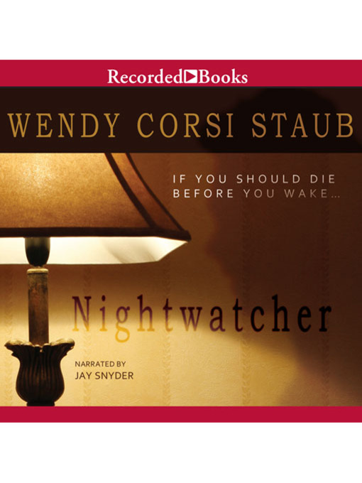 Title details for Nightwatcher by Wendy Corsi Staub - Available
